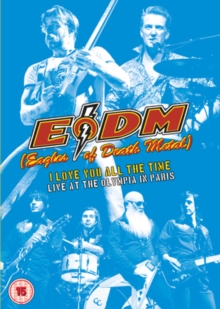 Eagles Of Death Metal - I Love You All The Time - Live (Dvd in der Gruppe DVD & BLU-RAY bei Bengans Skivbutik AB (2530061)