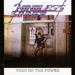 Mindless Sinner - Turn On The Power in der Gruppe CD bei Bengans Skivbutik AB (2537841)