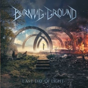 Burning Ground - Last Day Of Light in der Gruppe CD bei Bengans Skivbutik AB (2538094)