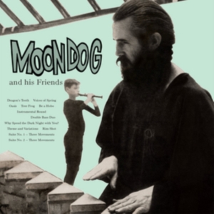 Moondog - Moondog & His Friends in der Gruppe CD bei Bengans Skivbutik AB (2538567)