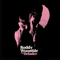 Woomble Roddy - Deluder in der Gruppe VINYL bei Bengans Skivbutik AB (2538576)