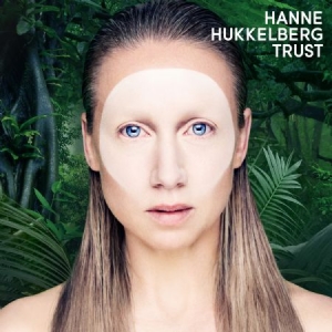 Hukkelberg Hanne - Trust in der Gruppe VINYL bei Bengans Skivbutik AB (2538642)