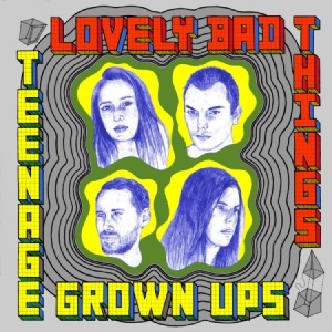 Lovely Bad Things - Teenage Grown Ups in der Gruppe CD bei Bengans Skivbutik AB (2538881)