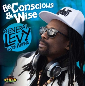 General Levi & Joe Ariwa - Be Conscious And Wise in der Gruppe VINYL bei Bengans Skivbutik AB (2538952)