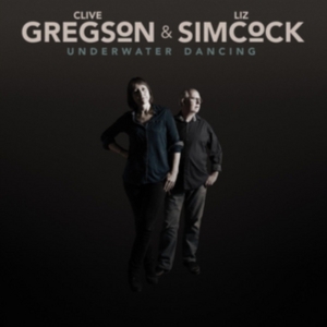 Gregson Clive & Liz Simocock - Underwater Dancing in der Gruppe CD bei Bengans Skivbutik AB (2538957)