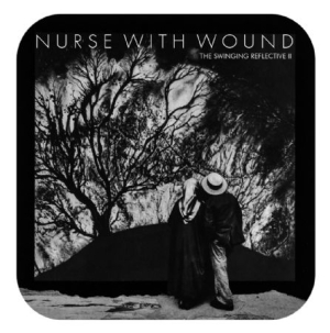 Nurse With Wound - Swinging Reflective in der Gruppe CD / Rock bei Bengans Skivbutik AB (2538989)