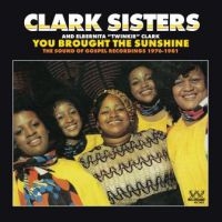 Clark Sisters - You Brought The Sunshine in der Gruppe CD bei Bengans Skivbutik AB (2540178)