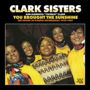 Clark Sisters - You Brought The Sunshine in der Gruppe CD bei Bengans Skivbutik AB (2540178)