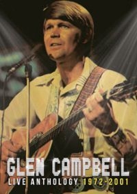 Glen Campbell - Live Anthology 1972-2001 (Cd+Dvd) in der Gruppe CD bei Bengans Skivbutik AB (2540307)