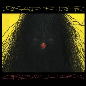Dead Rider - Crew Licks in der Gruppe VINYL bei Bengans Skivbutik AB (2540324)