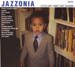 Jazzonia - Little Boy Don't Get Scared in der Gruppe CD bei Bengans Skivbutik AB (2540429)