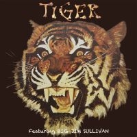Tiger Feat. Big Jim Sullivan - Tiger in der Gruppe CD bei Bengans Skivbutik AB (2540466)