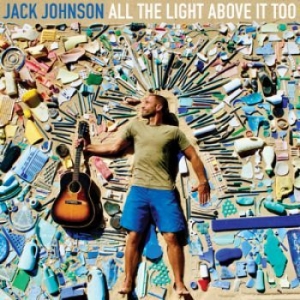 Jack Johnson - All The Light Above It Too (Vinyl) in der Gruppe VINYL bei Bengans Skivbutik AB (2542284)