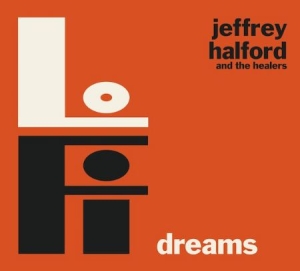 Halford Jeffrey & The Healers - Lo-Fi Dreams in der Gruppe VINYL bei Bengans Skivbutik AB (2542302)