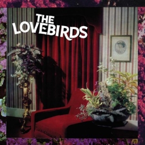 Lovebirds - Filled With Hate in der Gruppe VINYL bei Bengans Skivbutik AB (2542327)