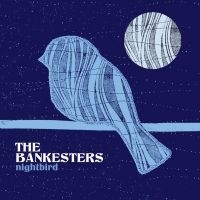 Bankesters - Nightbird in der Gruppe CD / Country bei Bengans Skivbutik AB (2542360)