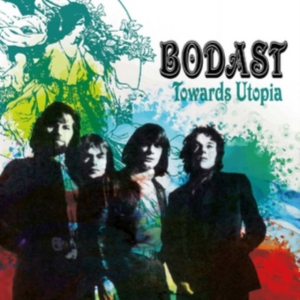 Bodast Featuring Steve Howe - Towards Utopia: Remastered Edition in der Gruppe CD bei Bengans Skivbutik AB (2542410)