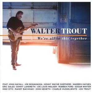 Walter Trout - We're All In This Together in der Gruppe CD bei Bengans Skivbutik AB (2543477)