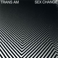 Trans Am - Sex Change in der Gruppe VINYL bei Bengans Skivbutik AB (2543507)