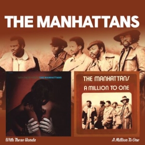 Manhattans - With These Hands/A Million To One in der Gruppe CD bei Bengans Skivbutik AB (2543969)
