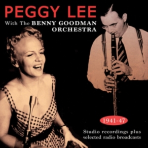 Lee Peggy - With Benny Goodman Orchestra 1941-4 in der Gruppe CD bei Bengans Skivbutik AB (2543977)