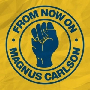 Magnus Carlson - From Now On / Beggin' in der Gruppe VINYL bei Bengans Skivbutik AB (2545025)