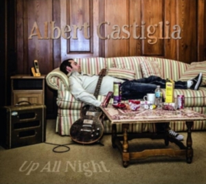 Castiglia Albert - Up All Night in der Gruppe CD bei Bengans Skivbutik AB (2545470)
