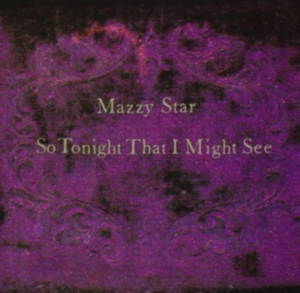 Mazzy Star - So Tonight That I Might See (Vinyl) in der Gruppe VINYL bei Bengans Skivbutik AB (2546359)