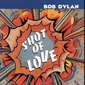 Dylan Bob - Shot Of Love in der Gruppe VINYL bei Bengans Skivbutik AB (2546380)