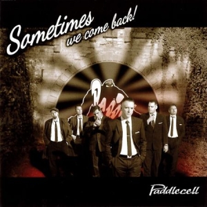 Paddlecell - Sometimes We Come Back! in der Gruppe CD bei Bengans Skivbutik AB (2546760)