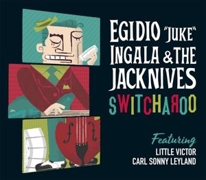 Ingala Egidio Juke & The Jackknives - Switcheroo in der Gruppe CD bei Bengans Skivbutik AB (2546772)
