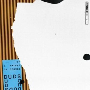 Duds - Of A Nature Or Degree in der Gruppe VINYL bei Bengans Skivbutik AB (2546776)