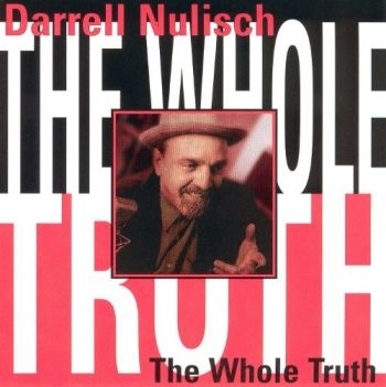 Nulisch Darrel - Whole Truth in der Gruppe CD / Jazz/Blues bei Bengans Skivbutik AB (2546880)