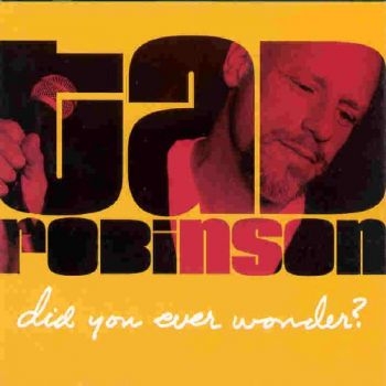 Robinson Tad - Did You Ever Wonder? in der Gruppe CD / Jazz/Blues bei Bengans Skivbutik AB (2546891)