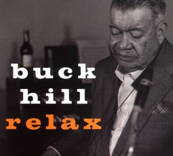 Hill Buck - Relax in der Gruppe CD / Jazz/Blues bei Bengans Skivbutik AB (2546897)