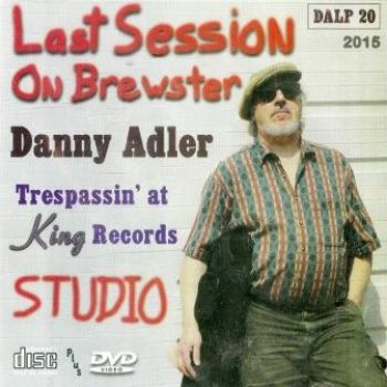 Adler Danny - Last Session On Brewster - Trespass in der Gruppe CD / Jazz/Blues bei Bengans Skivbutik AB (2547731)