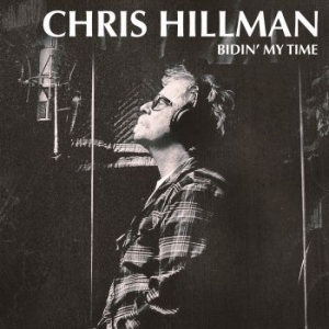 Hillman Chris - Bidin' My Time in der Gruppe CD bei Bengans Skivbutik AB (2547748)
