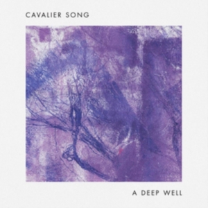 Cavalier Song - A Deep Well in der Gruppe VINYL bei Bengans Skivbutik AB (2547809)