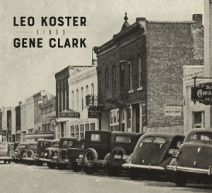 Koster Leo - Sings Gene Clark in der Gruppe CD bei Bengans Skivbutik AB (2547837)