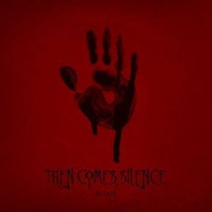 Then Comes Silence - Blood in der Gruppe VINYL bei Bengans Skivbutik AB (2548185)