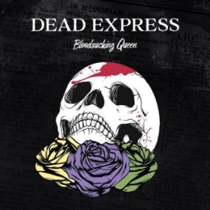 Dead Express - Bloodsucking Queen (Vinyl) in der Gruppe VINYL bei Bengans Skivbutik AB (2548715)