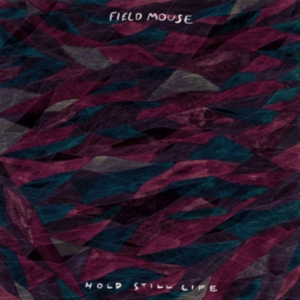 Field Mouse - Hold Still Life in der Gruppe CD bei Bengans Skivbutik AB (2548961)