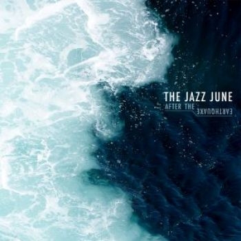 Jazz June The - After The Earthquake in der Gruppe CD / Bestseller bei Bengans Skivbutik AB (2548984)