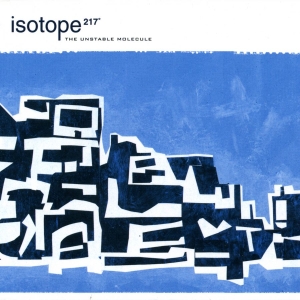 Isotope 217 - The Unstable Molecule in der Gruppe VINYL bei Bengans Skivbutik AB (2549063)