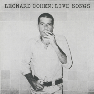 Cohen Leonard - Leonard Cohen: Live Songs in der Gruppe VINYL / Pop-Rock,Övrigt bei Bengans Skivbutik AB (2549549)