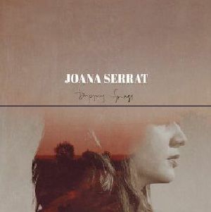Joana Serrat - Dripping Springs in der Gruppe CD bei Bengans Skivbutik AB (2549594)