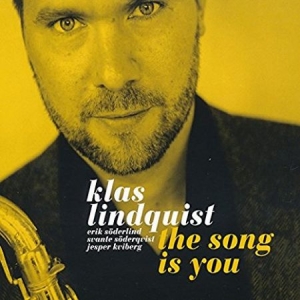 Lindquist Klas - Song Is You in der Gruppe CD bei Bengans Skivbutik AB (2549617)