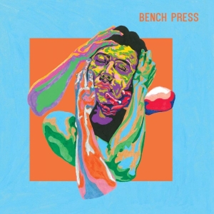 Bench Press - Bench Press (Vinyl Lp) in der Gruppe UNSERE TIPPS / Freitagsveröffentlichungen / 2025-11-07 bei Bengans Skivbutik AB (2550392)