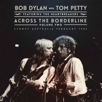 Bob Dylan W/ Tom Petty - Across The Borderline Vol. 2 in der Gruppe VINYL bei Bengans Skivbutik AB (2551120)