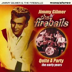 Jimmy & The Fireballs Gilmer - Quite A Party - The Early As & Bs in der Gruppe CD bei Bengans Skivbutik AB (2551366)